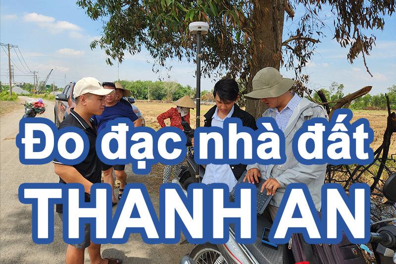 Dịch vụ đo đạc địa chính nhà đất tại Thanh An - HCM xác định ranh làm bản vẽ hiện trạng